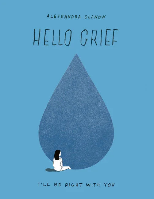 Hello Grief: I'll Be Right with You - stevensbooks