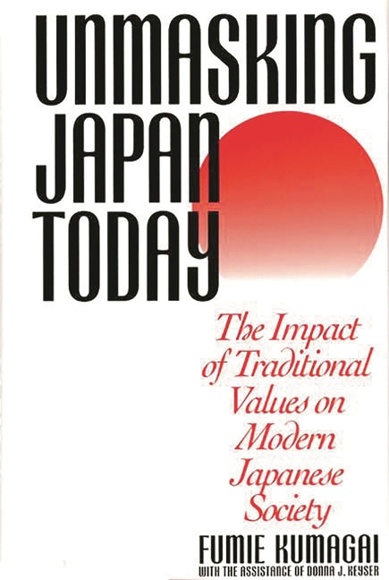 Unmasking Japan Today: The Impact of Traditional Values on Modern Japanese Society - Ingram