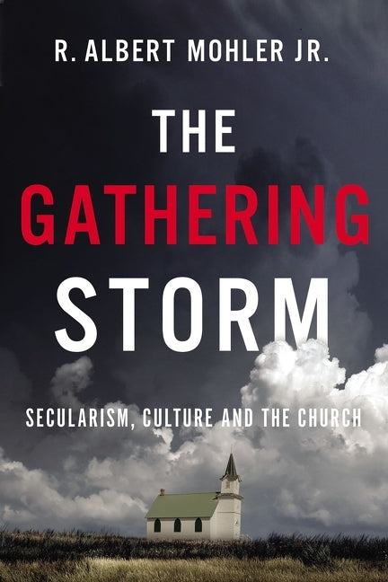 Gathering Storm: Secularism, Culture, and the Church - Ingram