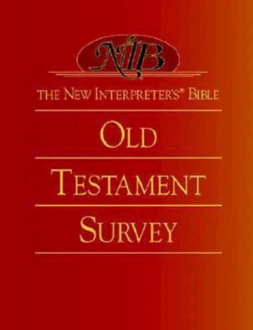 New Interpreter's(r) Bible Old Testament Survey - stevensbooks
