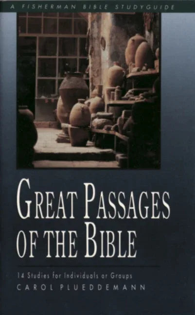 Great Passages of the Bible: 14 Studies for Individuals or Groups - stevensbooks