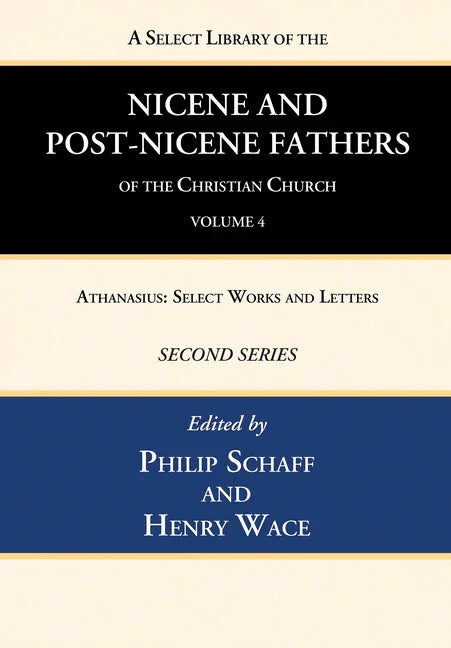 Select Library of the Nicene and Post-Nicene Fathers of the Christian Church, Second Series, Volume 4 - stevensbooks