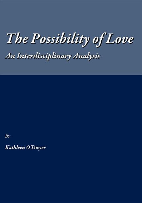 Possibility of Love: An Interdisciplinary Analysis - Ingram