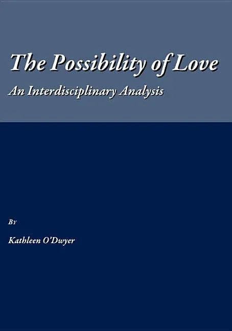 Possibility of Love: An Interdisciplinary Analysis - stevensbooks