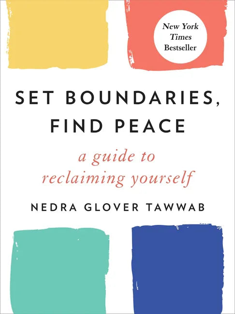 Set Boundaries, Find Peace: A Guide to Reclaiming Yourself - stevensbooks