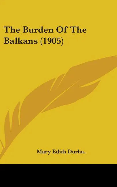 Burden Of The Balkans (1905) - stevensbooks