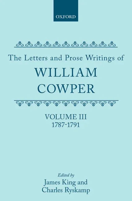 Letters and Prose Writings of William Cowper: 1787-1791 - stevensbooks