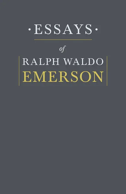 Essays By Ralph Waldo Emerson - stevensbooks