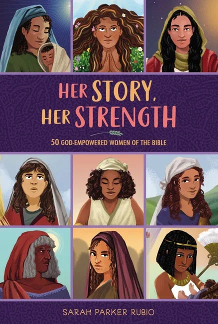 Her Story, Her Strength: 50 God-Empowered Women of the Bible - stevensbooks