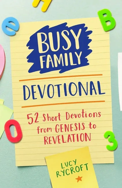 Busy Family Devotional: 52 Short Devotions from Genesis to Revelation - stevensbooks