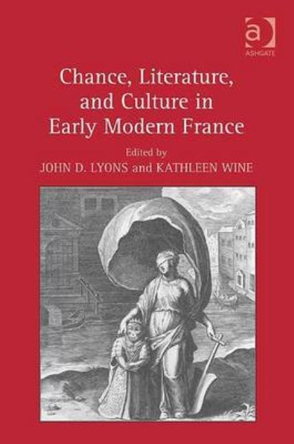 Chance, Literature, and Culture in Early Modern France - stevensbooks
