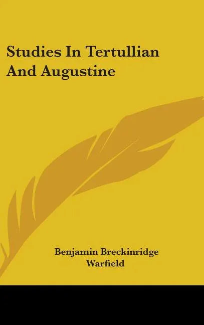Studies In Tertullian And Augustine - stevensbooks