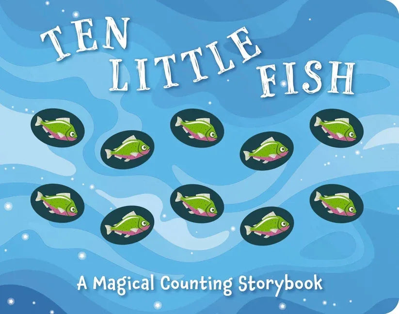 Ten Little Fish: A Magical Counting Storybook 2 - stevensbooks