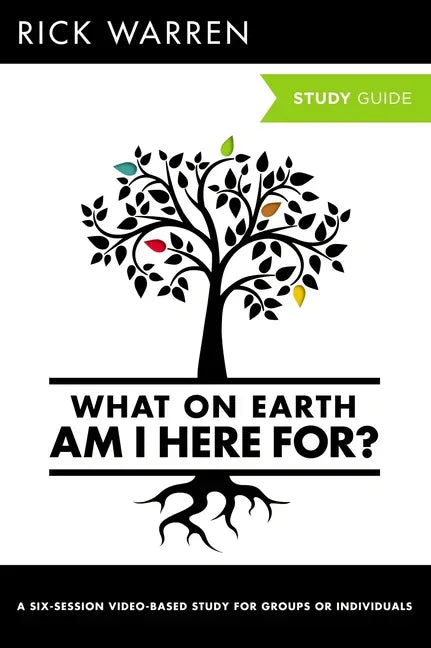 What on Earth Am I Here For? Bible Study Guide (Revised) - stevensbooks