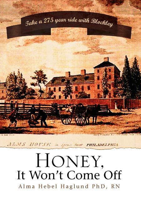 Honey, It Won't Come Off - stevensbooks