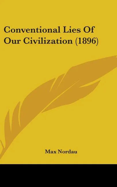 Conventional Lies Of Our Civilization (1896) - stevensbooks