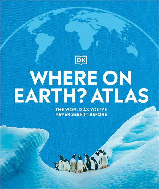 Where on Earth? Atlas: The World as You've Never Seen It Before - stevensbooks