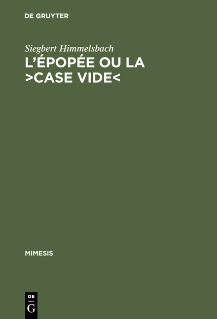 L'Épopée Ou La >Case Vide: La Réflexion Poétologique Sur l'Épopée Nationale En France (Reprint 2017) - Ingram