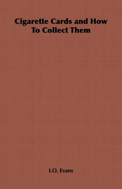 Cigarette Cards and How to Collect Them - stevensbooks