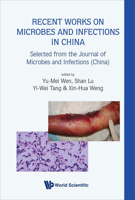 Recent Works on Microbes and Infections in China: Selected from the Journal of Microbes and Infections (China) - Ingram