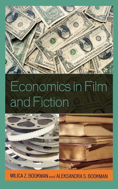 Economics in Film and Fiction - stevensbooks