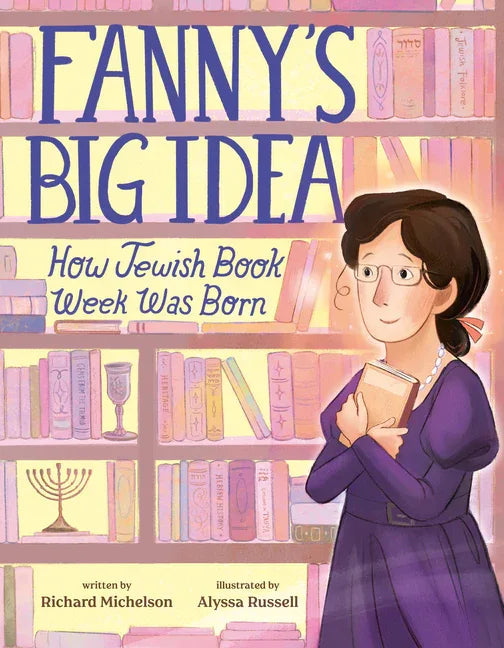 Fanny's Big Idea: How Jewish Book Week Was Born - stevensbooks