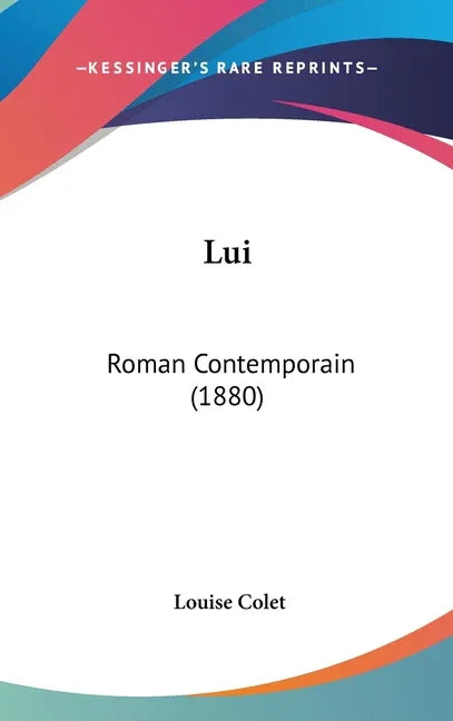 Lui: Roman Contemporain (1880) - stevensbooks