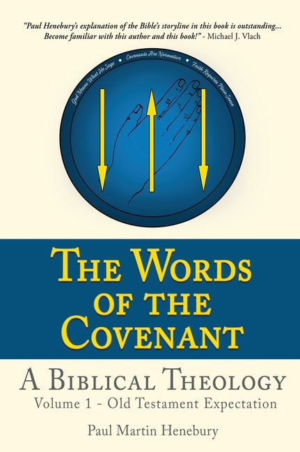 Words of the Covenant - A Biblical Theology: Volume 1 - Old Testament Expectation - Ingram