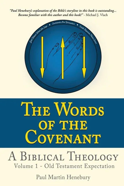 Words of the Covenant - A Biblical Theology: Volume 1 - Old Testament Expectation - stevensbooks