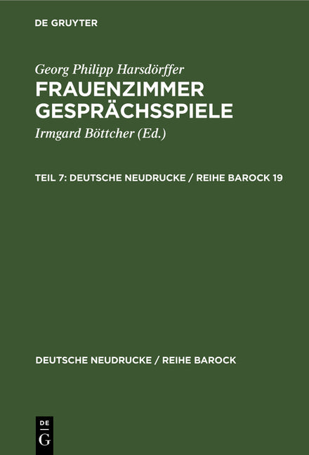 Georg Philipp Harsdörffer: Frauenzimmer Gesprächsspiele. Teil 7 (Reprint 2022) - Ingram