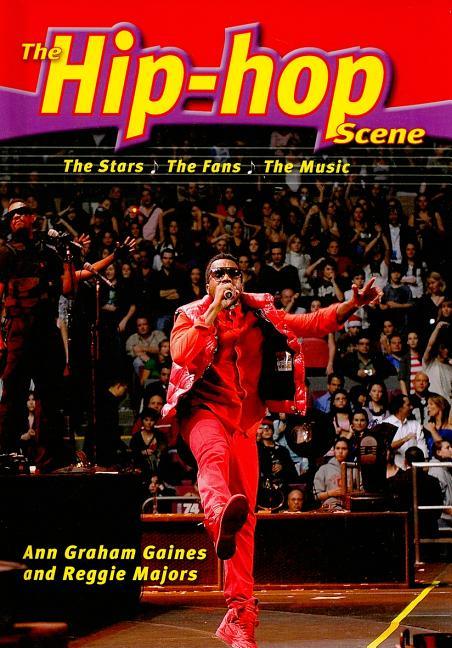 Hip-Hop Scene: The Stars, the Fans, the Music - stevensbooks