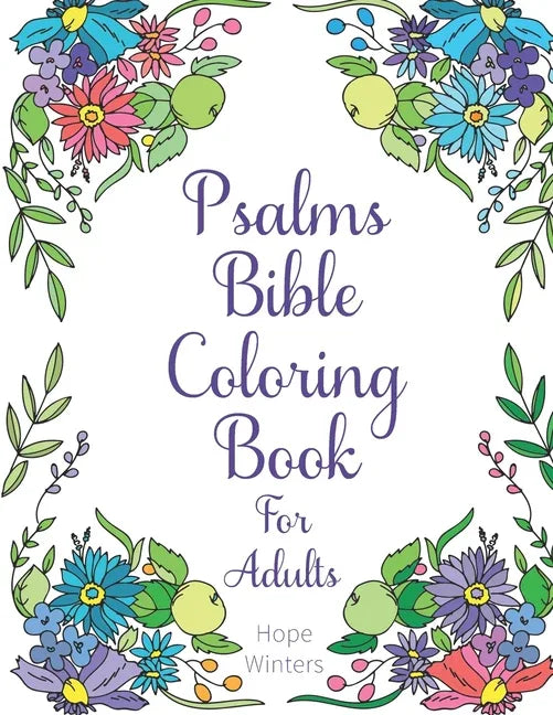 Psalms Bible Coloring Book For Adults: Scripture Verses To Encourage & Inspire As You Color - stevensbooks