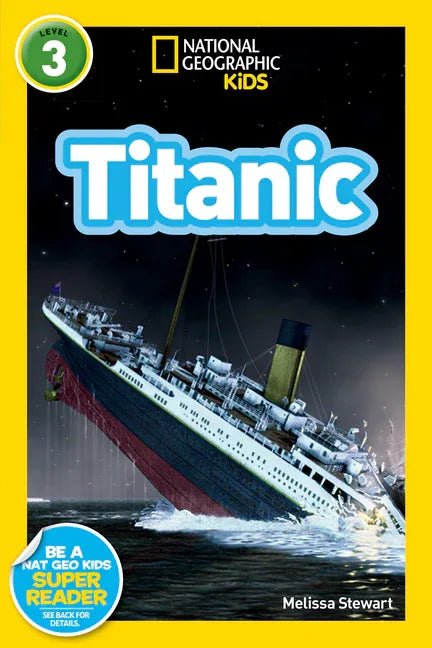 Titanic (National Geographic Kids Readers, Level 3) - stevensbooks