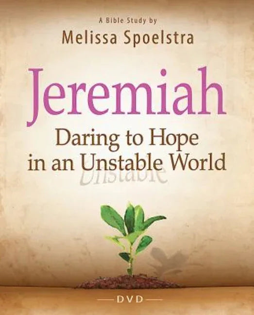 Jeremiah - Women's Bible Study Video Content: Daring to Hope in an Unstable World (Jeremiah - Women's Bible Study DVD) - stevensbooks