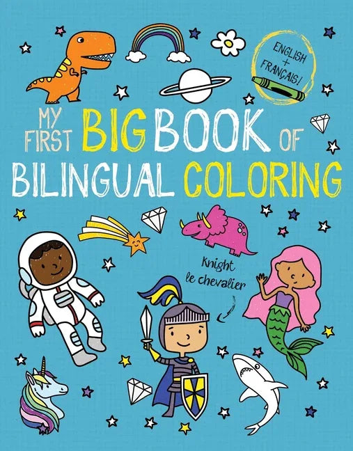 My First Big Book of Bilingual Coloring French - stevensbooks