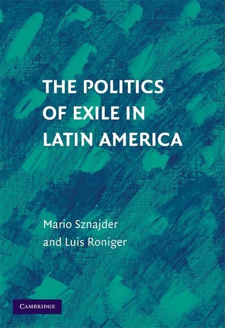 Politics of Exile in Latin America - stevensbooks