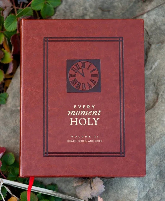 Every Moment Holy, Volume II (Hardcover): Death, Grief, & Hope - stevensbooks