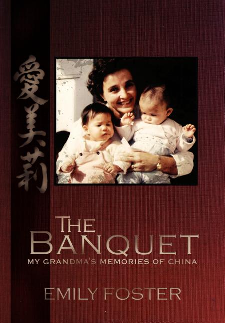 Banquet: My Grandma's Memories of China - Ingram