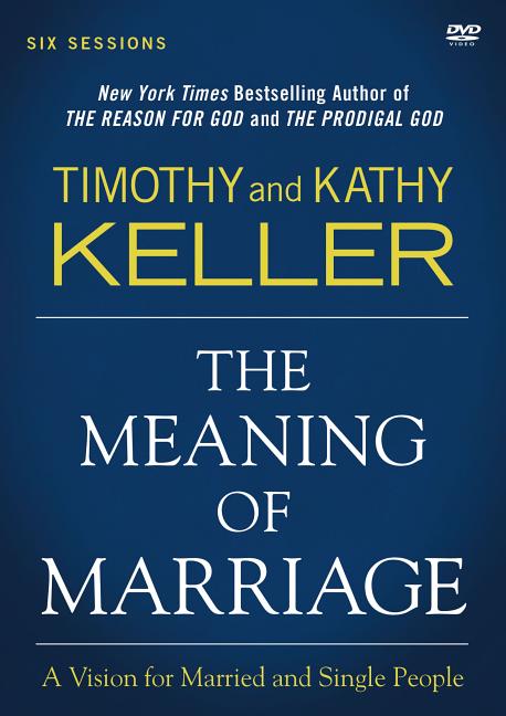 Meaning of Marriage Video Study: A Vision for Married and Single People - Ingram