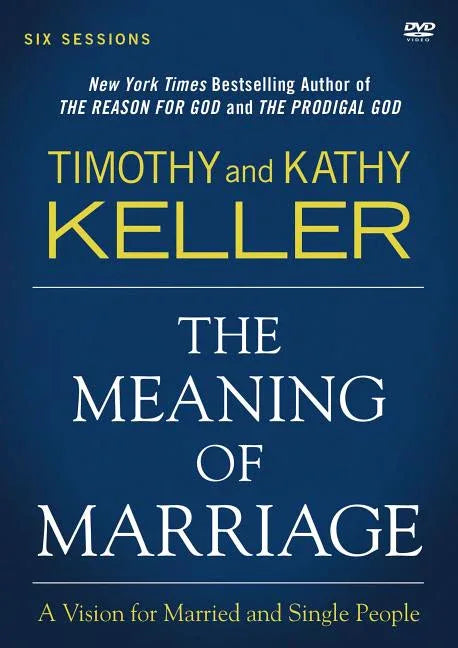 Meaning of Marriage Video Study: A Vision for Married and Single People - stevensbooks