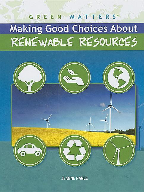Making Good Choices about Renewable Resources - stevensbooks
