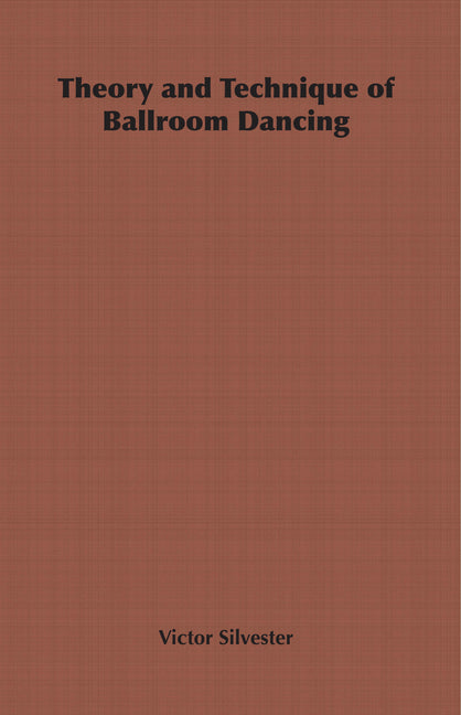 Theory and Technique of Ballroom Dancing - Ingram