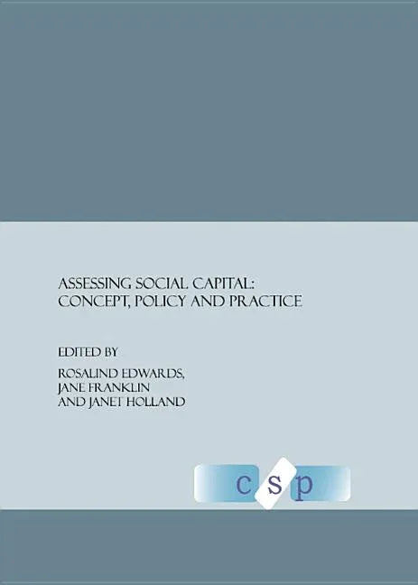 Assessing Social Capital: Concept, Policy and Practice - stevensbooks