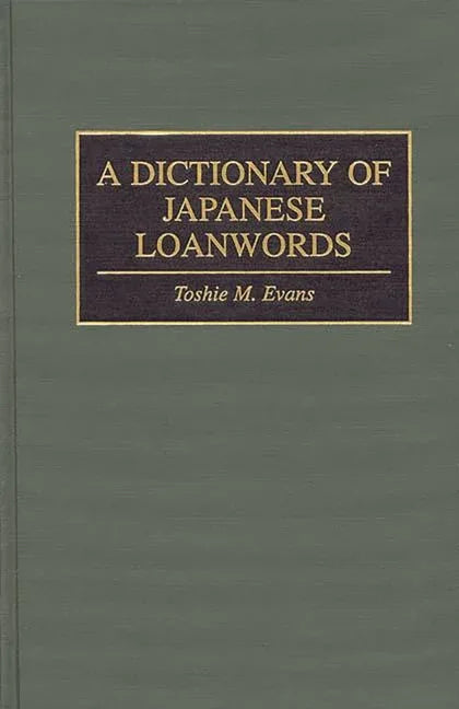Dictionary of Japanese Loanwords - stevensbooks