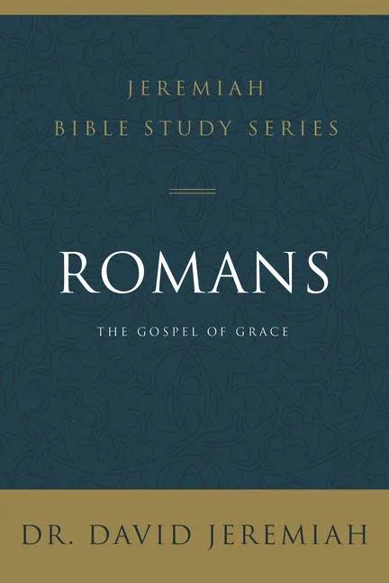 Romans: The Gospel of Grace - stevensbooks