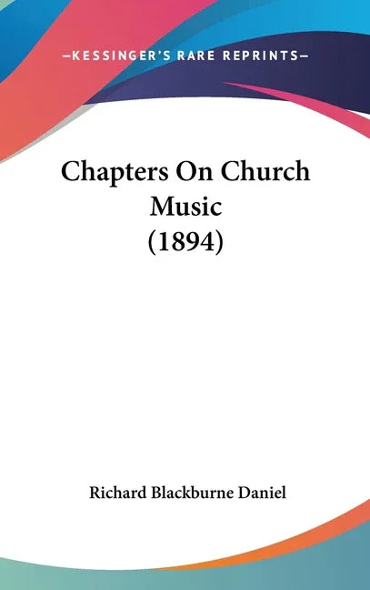 Chapters On Church Music (1894) - stevensbooks