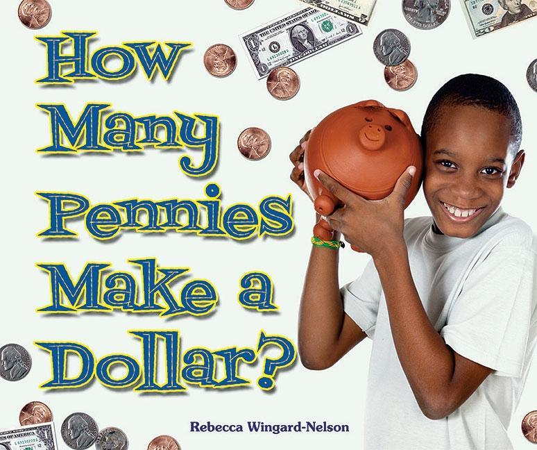 How Many Pennies Make a Dollar? - stevensbooks