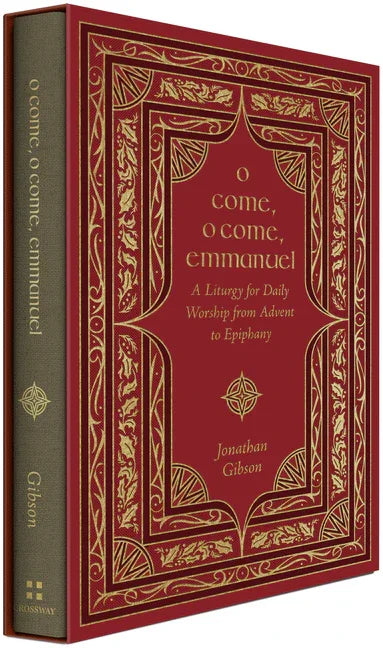 O Come, O Come, Emmanuel: A Liturgy for Daily Worship from Advent to Epiphany - stevensbooks