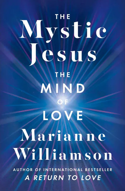Mystic Jesus: The Mind of Love - stevensbooks