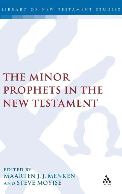 Minor Prophets in the New Testament - stevensbooks